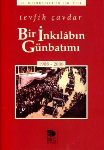 Bir İnkılabın Günbatımı: 1908 - 2008                                                                                                                                                                                                                           