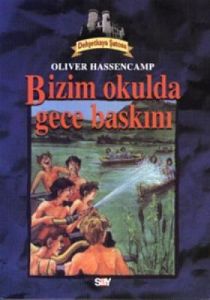 Bizim Okulda Gece Baskını Dehşetkaya Şatosu Serüve                                                                                                                                                                                                             