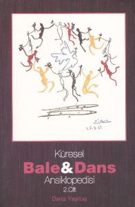 Küresel Bale ve Dans Ansiklopedisi  2. Cilt                                                                                                                                                                                                                    