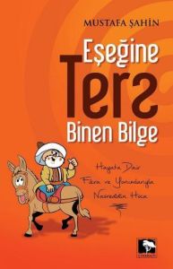 Eşeğine Ters Binen Bilge                                                                                                                                                                                                                                       