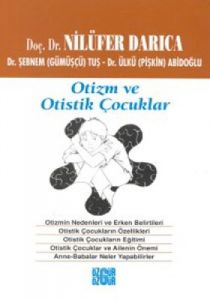 Otizm ve Otistik Çocuklar                                                                                                                                                                                                                                      