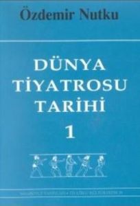 Dünya Tiyatrosu Tarihi Cilt 1                                                                                                                                                                                                                                  