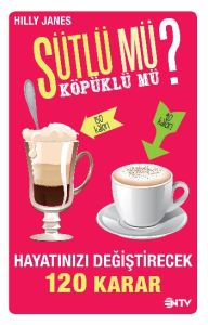 Sütlü mü? Köpüklü mü?                                                                                                                                                                                                                                          