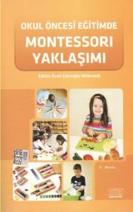 Okul Öncesi Eğitimde Montessori Yaklaşımı                                                                                                                                                                                                                      