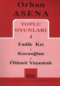 Toplu Oyunları 4 Fadik Kız - Kocaoğlan - Ölümü Yaş                                                                                                                                                                                                             