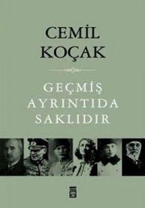 Geçmiş Ayrıntıda Saklıdır                                                                                                                                                                                                                                      