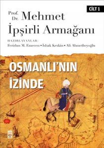 Osmanlı’nın İzinde I                                                                                                                                                                                                                                           