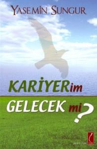 Kariyerim Gelecek mi?                                                                                                                                                                                                                                          