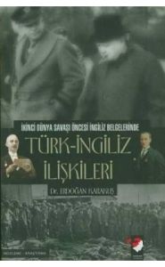 Türk İngiliz İlişkileri                                                                                                                                                                                                                                        