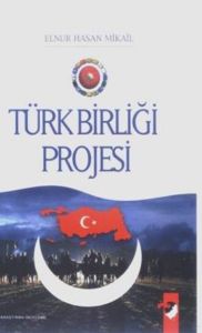 Türk Birliği Projesi                                                                                                                                                                                                                                           