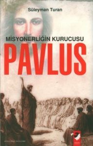 Misyonerliğin Kurucusu Pavlus                                                                                                                                                                                                                                  