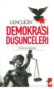 Gençliğin Demokrasi Düşünceleri                                                                                                                                                                                                                                