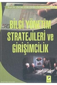Bilgi Yönetim Stratejileri ve Girişimcilik                                                                                                                                                                                                                     