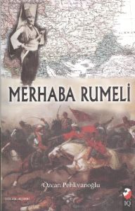 Merhaba Rumeli                                                                                                                                                                                                                                                 