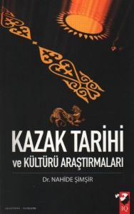 Kazak Tarihi ve Kültürü Araştırmaları                                                                                                                                                                                                                          