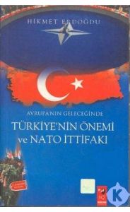 Avrupa’nın Geleceğinde Türkiye’nin Önemi ve Nato İ                                                                                                                                                                                                             