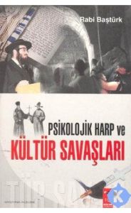 Psikolojik Harp ve Kültür Savaşları                                                                                                                                                                                                                            