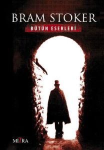 Bram Stoker  - Bütün Eserleri                                                                                                                                                                                                                                  