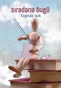 Sıradana Övgü                                                                                                                                                                                                                                                  
