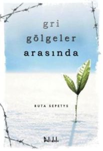 Gri Gölgeler Arasında                                                                                                                                                                                                                                          