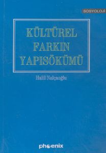Kültürel Farkın Yapısökümü                                                                                                                                                                                                                                     
