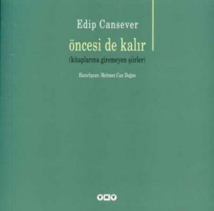 Öncesi de Kalır                                                                                                                                                                                                                                                