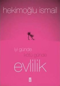 İyi Günde Kötü Günde Evlilik                                                                                                                                                                                                                                   