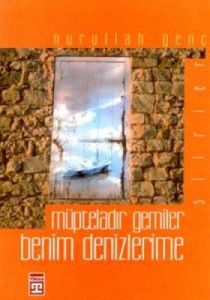 Müpteladır GemilerBenim Denizlerime                                                                                                                                                                                                                            