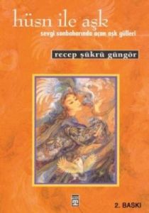 Hüsn ile Aşk                                                                                                                                                                                                                                                   