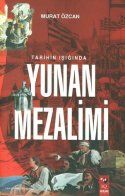Yunan Mezalimi                                                                                                                                                                                                                                                 