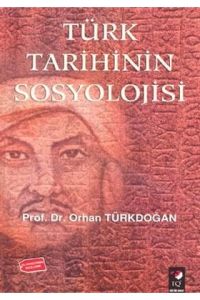 Türk Tarihinin Sosyolojisi                                                                                                                                                                                                                                     