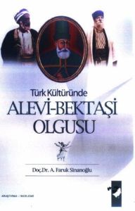 Türk Kültüründe Alevi Bektaşi Olgusu                                                                                                                                                                                                                           