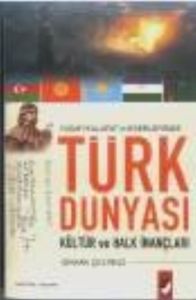 Yaşar Kalafat’ın Eserlerinde  Türk Dünyası Kültür                                                                                                                                                                                                              