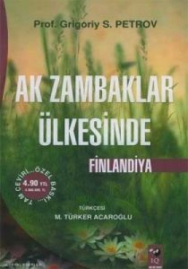Ak Zambaklar Ülkesinde Finlandiya                                                                                                                                                                                                                              
