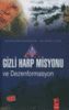 Gizli Harp Misyonu Dezenformasyonu                                                                                                                                                                                                                             