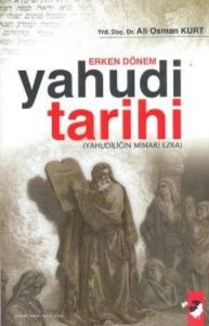 Erken Dönem Yahudi Tarihi                                                                                                                                                                                                                                      