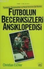 Futbolun Beceriksizleri Ansiklopedisi                                                                                                                                                                                                                          