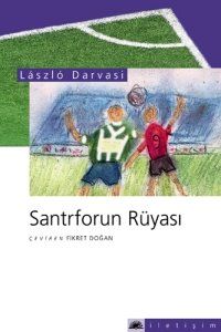 Santrforun Rüyası                                                                                                                                                                                                                                              