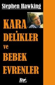 Kara Delikler ve Bebek Evrenler                                                                                                                                                                                                                                