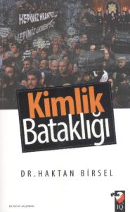 Kimlik Bataklığı                                                                                                                                                                                                                                               