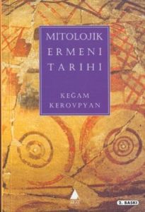 Mitolojik Ermeni Tarihi                                                                                                                                                                                                                                        