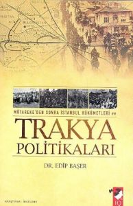 Trakya Politikaları                                                                                                                                                                                                                                            