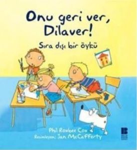 Onu Geri Ver, Dilaver!                                                                                                                                                                                                                                         