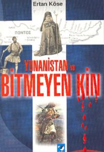 Yunanistan ve Bitmeyen Kin                                                                                                                                                                                                                                     