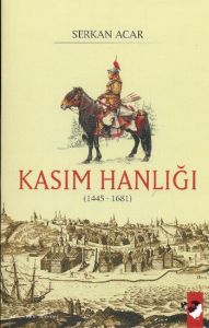Kasım Hanlığı                                                                                                                                                                                                                                                  