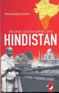 Hindistan Bölgesel Güçten Küresel Güce                                                                                                                                                                                                                         