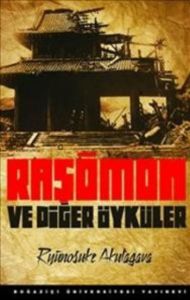 Raşömon ve Diğer Öyküler                                                                                                                                                                                                                                       