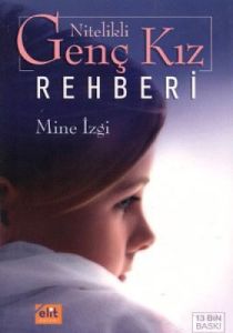 Nitelikli Genç Kız Rehberi                                                                                                                                                                                                                                     