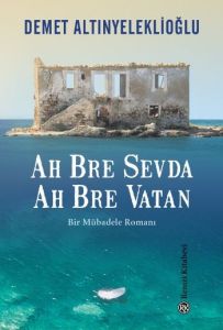 Ah Bre Sevda Ah Bre Vatan                                                                                                                                                                                                                                      
