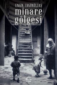 Minare Gölgesi                                                                                                                                                                                                                                                 